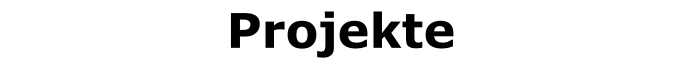 Projekte
